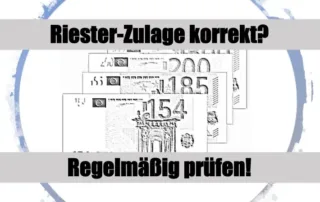 Riester-Zulagen korrekt - prüfen