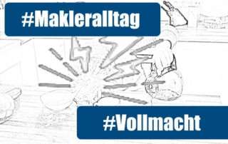 #Makleralltag #Vollmacht