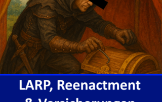 LARP, Reenactment und Versicherungen
