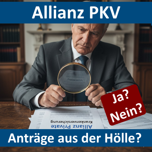 Allianz PKV - Antrag mit Formalismus statt RVA